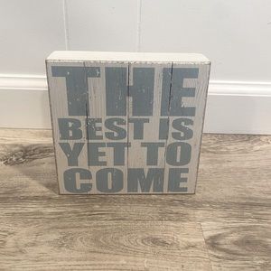 “THE BEST IS YET TO COME” trendy room decor